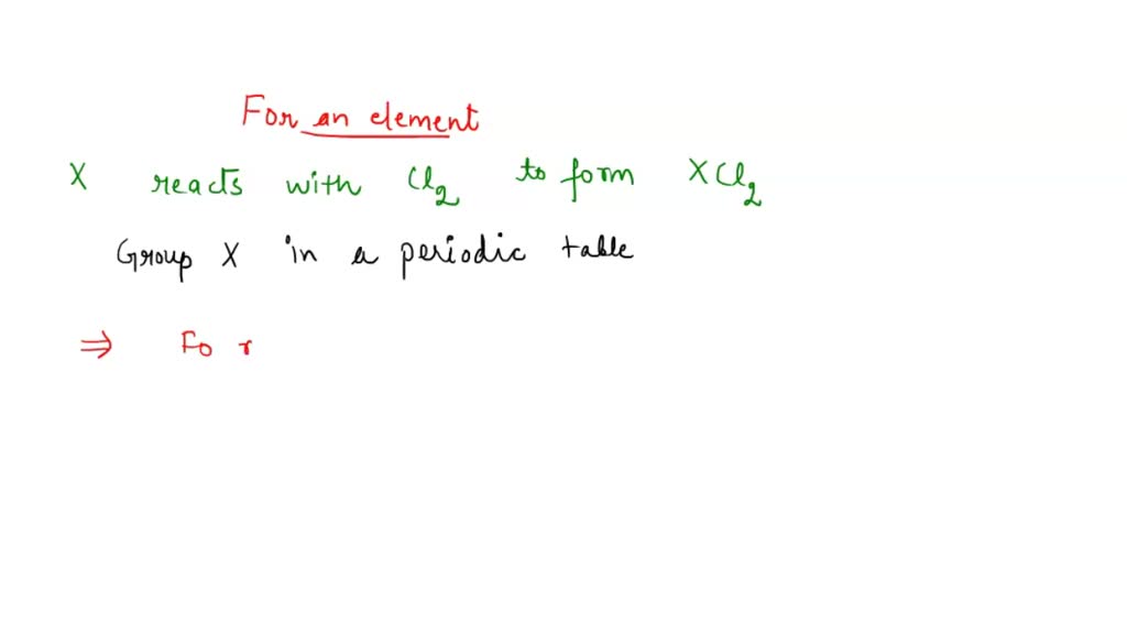 SOLVED Element X Reacts With Chlorine To Form An Ionic Compound That