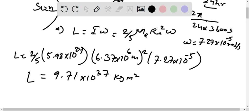 SOLVED A Calculate The Angular Momentum Of Earth That Arises From