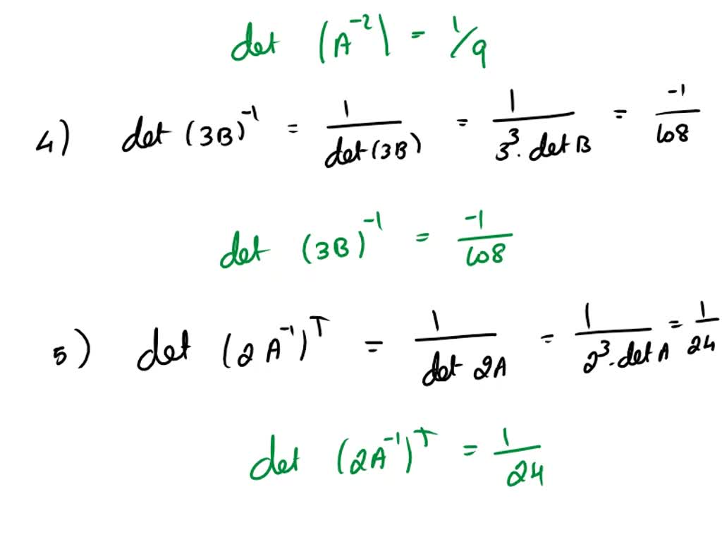 SOLVED Let A And B Be 3x3 Matrices Such That Det A 3 And Det B