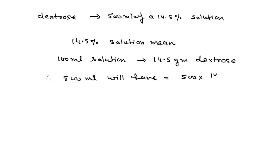 Solved How Many Grams Of Dextrose Are Needed To Prepare Ml Of A