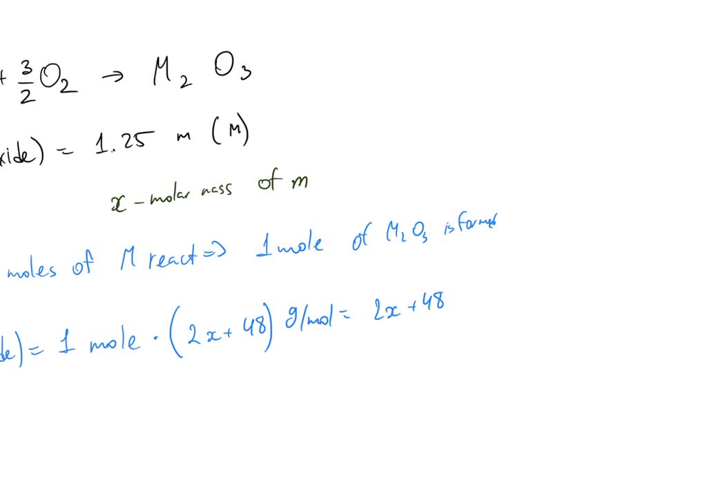 An Unknown Trivalent Metal Reacts With Oxygen To Form Its Oxide If The