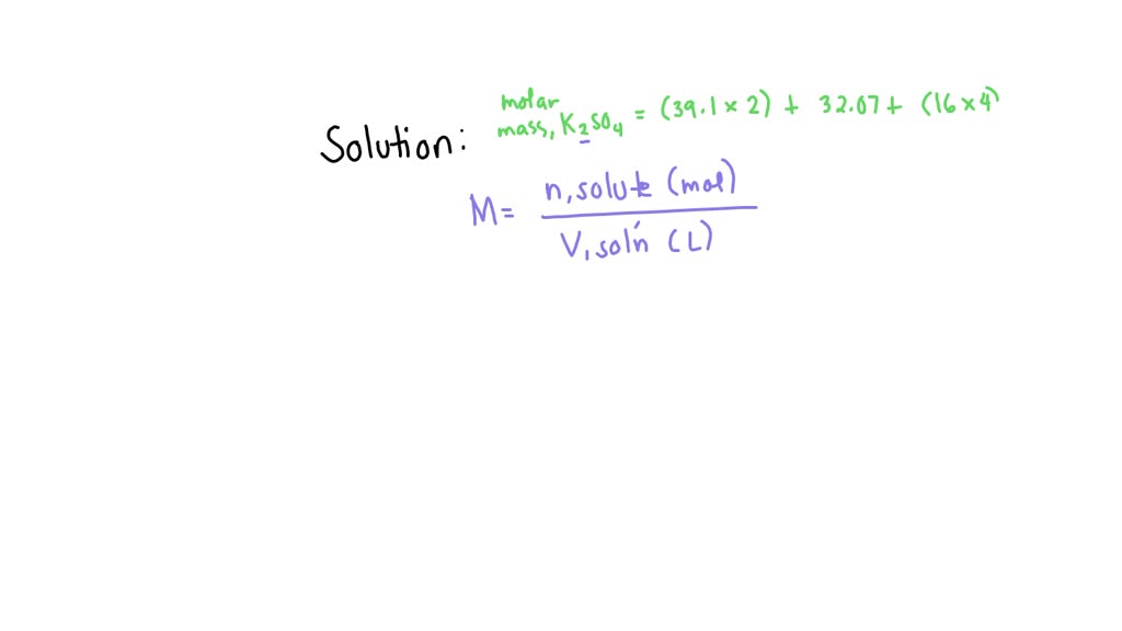 SOLVED Calculate The Molar Concentration Of A Potassium Sulphate