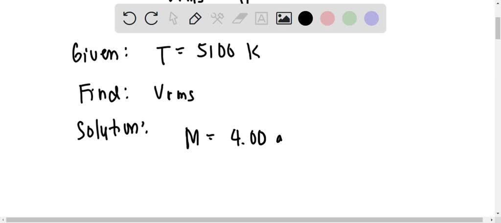 Solved Calculate The Rms Speed Of Helium Atoms Near The Surface Of The