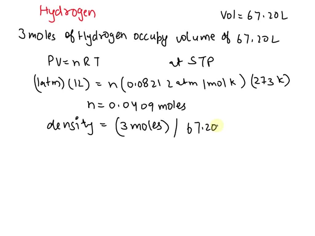 Solved Three Moles Of Hydrogen Occupy A Volume Of L At Standard