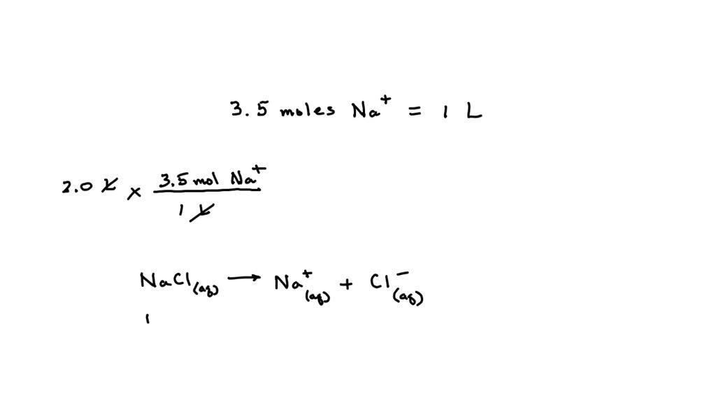 SOLVED Given A Sodium Ion Na Concentration Of 3 5 Molar How Many