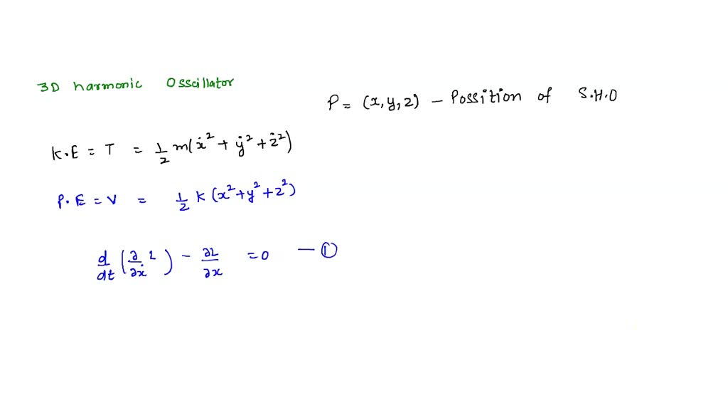 SOLVED Set Up The Lagrangian For The Three Dimensional Harmonic