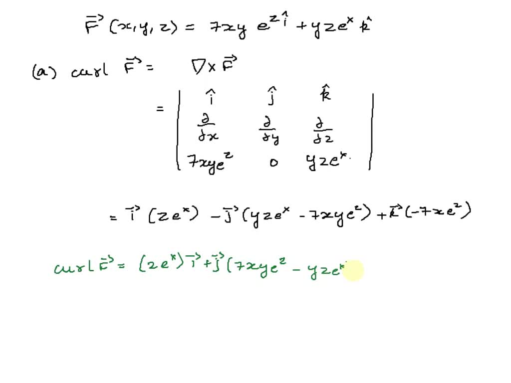 SOLVED Consider The Given Vector Field F X Y 2 9xyezi Yze K A