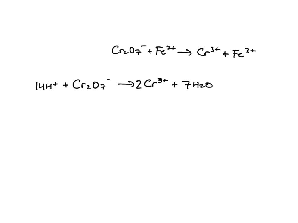 SOLVED Write A Balanced Equation For The Reaction Between Dichromate