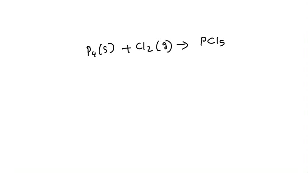 Solved Phosphorus Pentachloride Gas Pcl Is Obtained By The Reaction