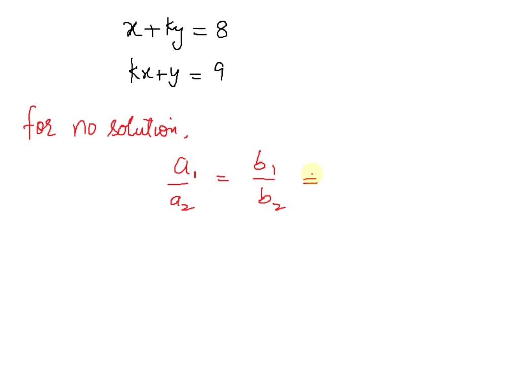 Solved Determine The Value S Of K Such That The System Of Linear