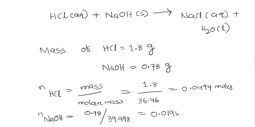 Aqueous Hydrochloric Acid Hcl Reacts With Solid Sodium Hydroxide