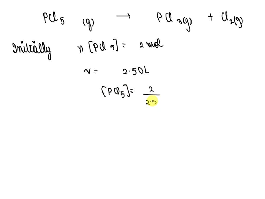 Solved When Heated Phosphorus Pentachloride Pcl Forms Pcl And Cl