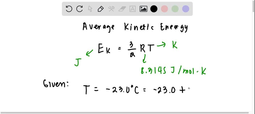 SOLVED Calculate The Average Kinetic Energy In J Mol For A Mole Of