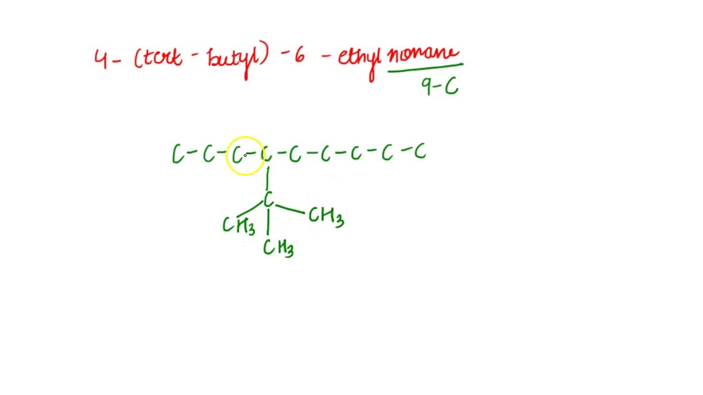 Solved Draw The Structure Of Tert Butyl Ethylnonane