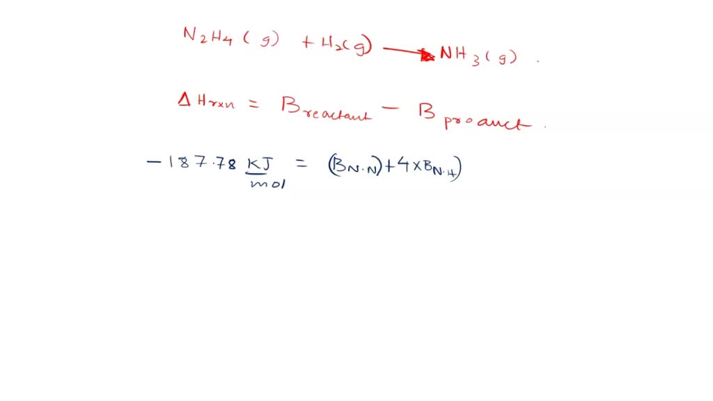 Solved Consider The Reaction Between Hydrazine And Hydrogen To Produce