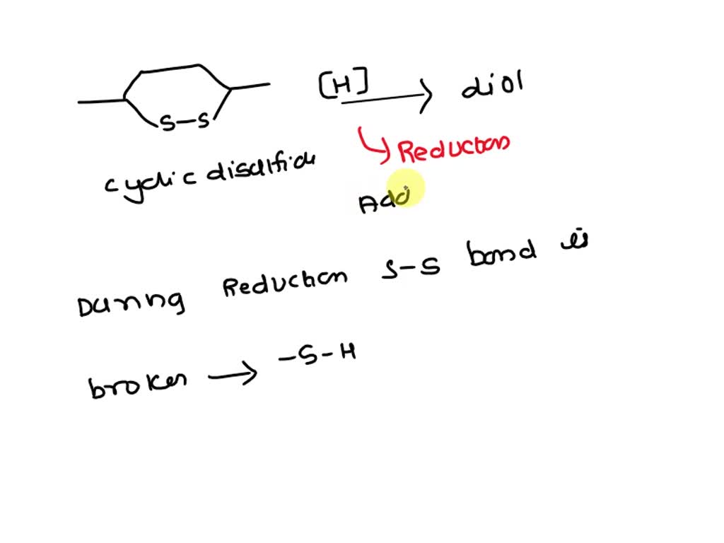 SOLVED What Dithiol Is Formed When The Cyclic Disulfide Shown Below Is