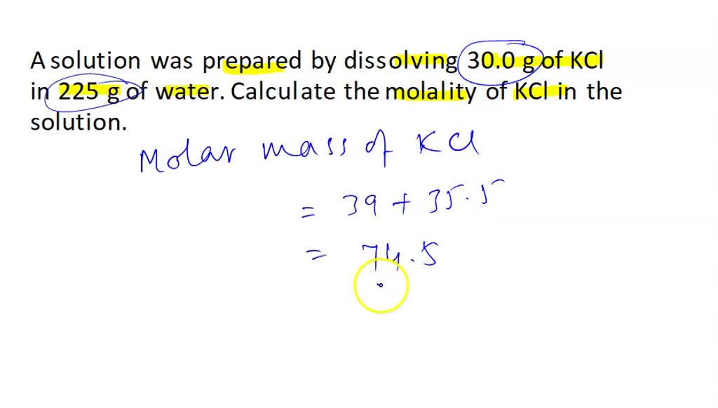 A Solution Was Prepared By Dissolving G Of Kcl In G Of Water