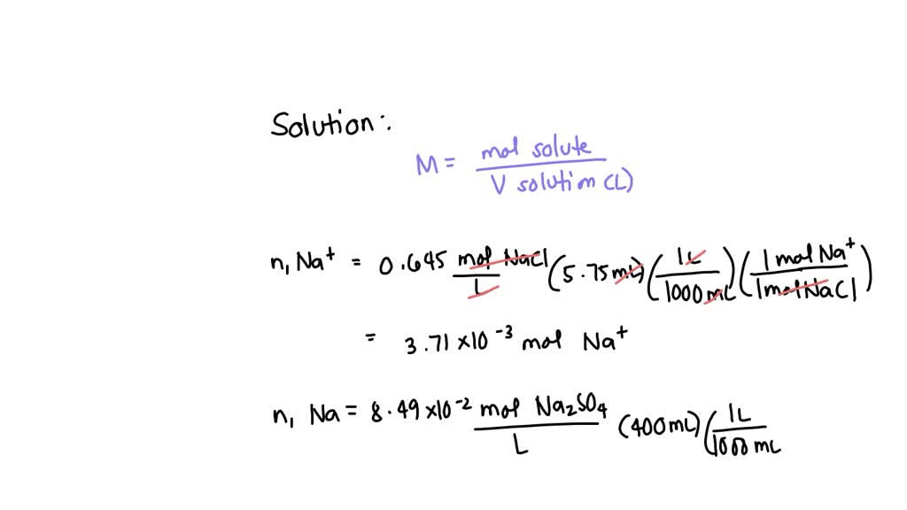 Solved Calculate The Molarity Of Sodium Ion In A Solution Made By