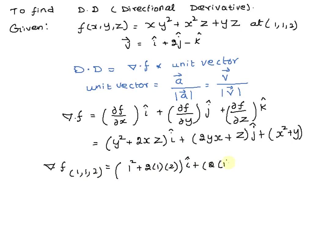 SOLVED Find The Directional Derivative Of F X Y Z Xy2 X2z Yz At