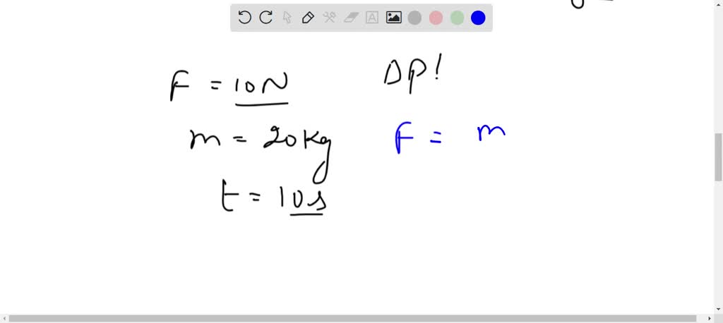 SOLVED A Force Of 10N Acts On A Body Of Mass 20kg For 10s Change In