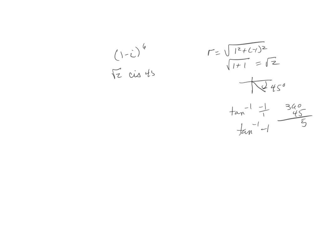 Solved Use De Moivre S Theorem To Find The Following Write Your