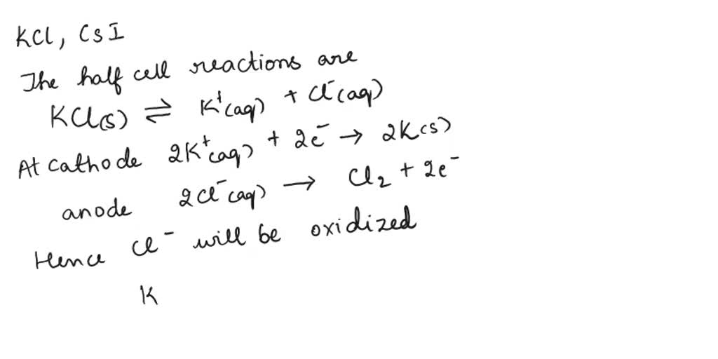 SOLVED A Write Equations For The Half Reactions That Occur At The