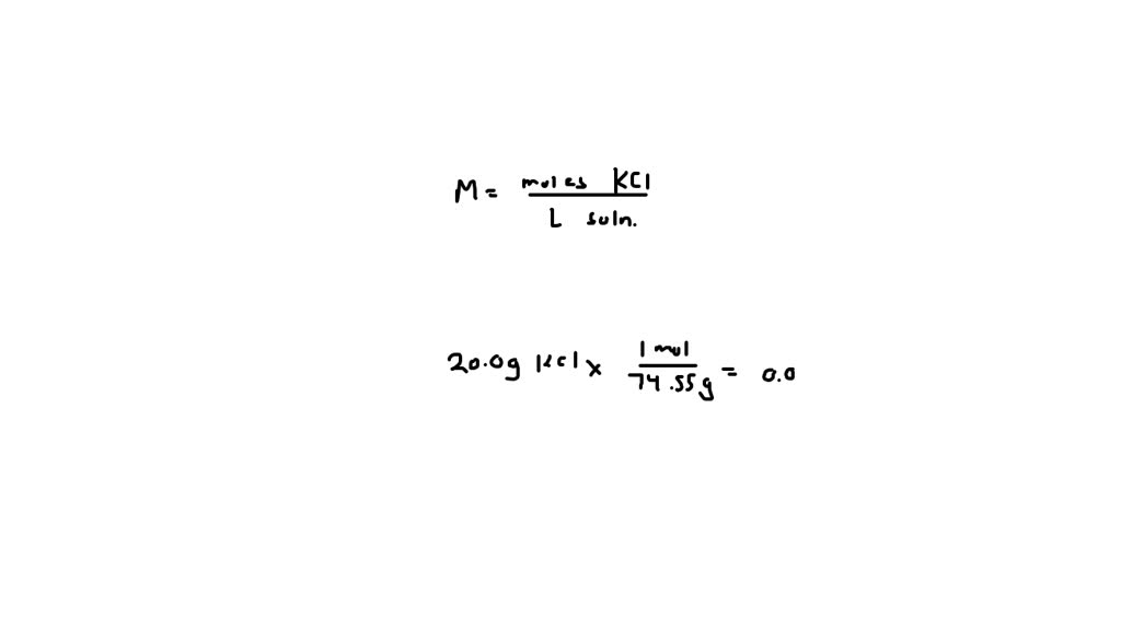 SOLVED A Sample Contains 260 6 G Of KCl Dissolved In 1 0 L Of Water