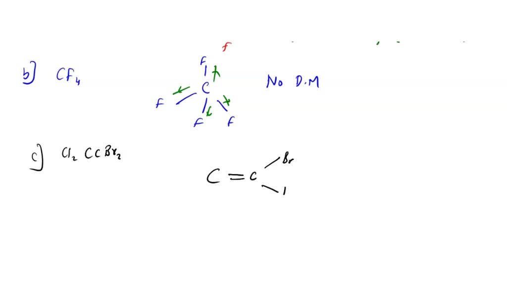 SOLVED 90 Identify The Molecules With A Dipole Moment A SF4 B