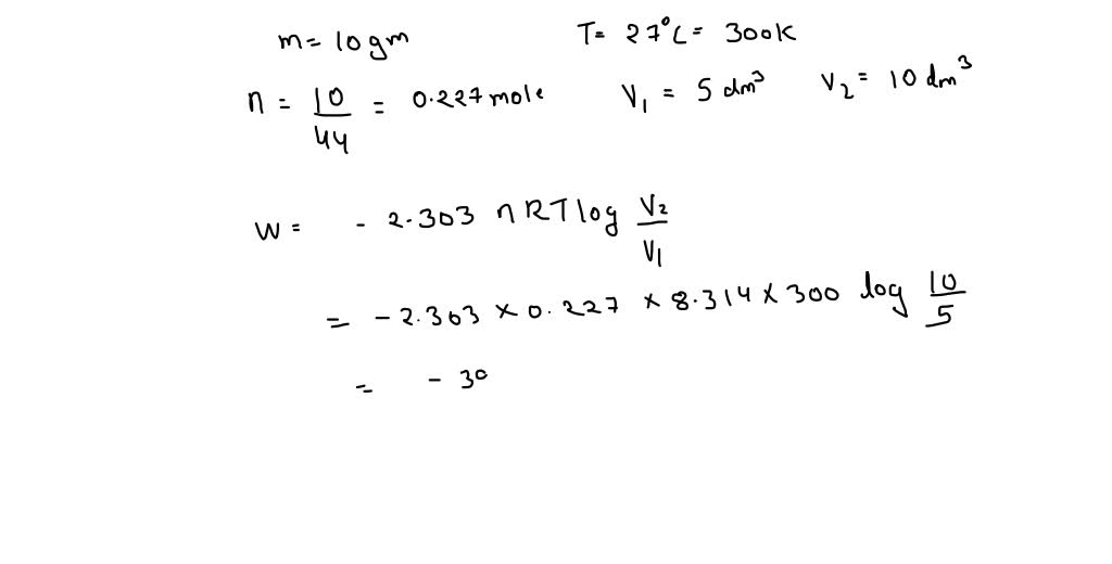 SOLVED Assuming CO2 To Be An Ideal Gas Calculate A The Work Done