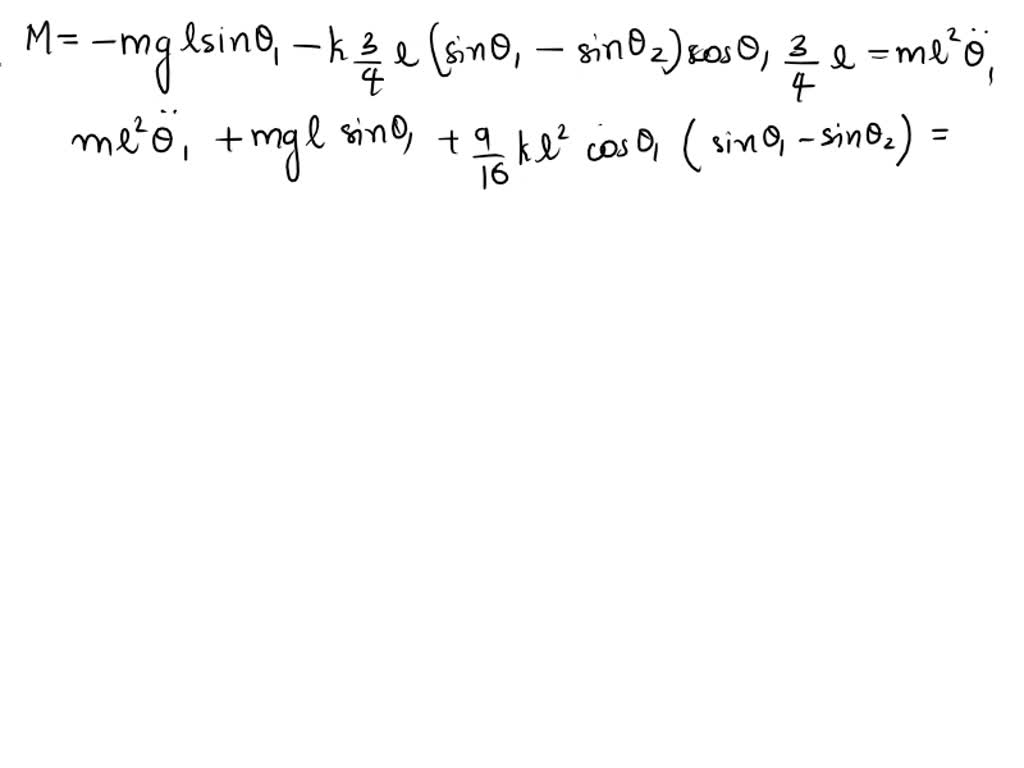 SOLVED Write The Equations Of Motion For The Double Pendulum System