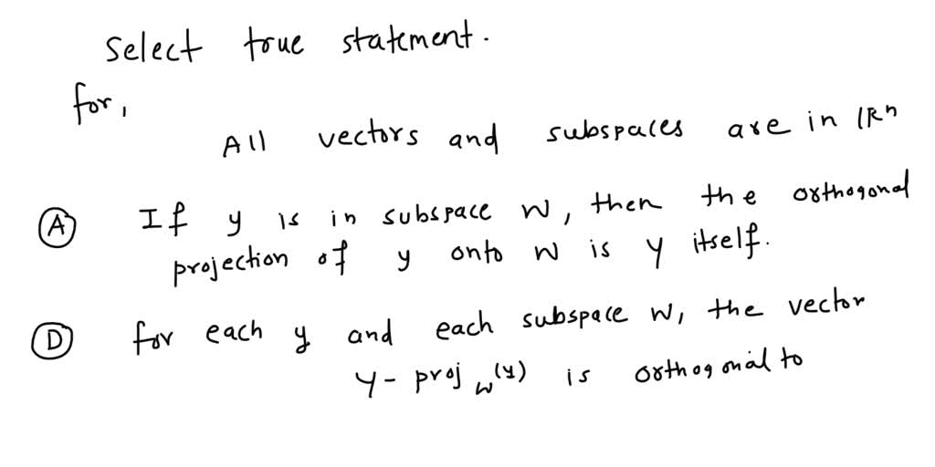 Solved All Vectors And Subspaces Are In R N Check The True Statements