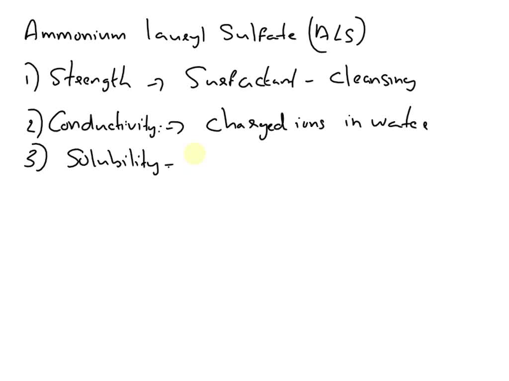 Describe The Properties Of Ammonium Lauryl Sulfate That Make It A