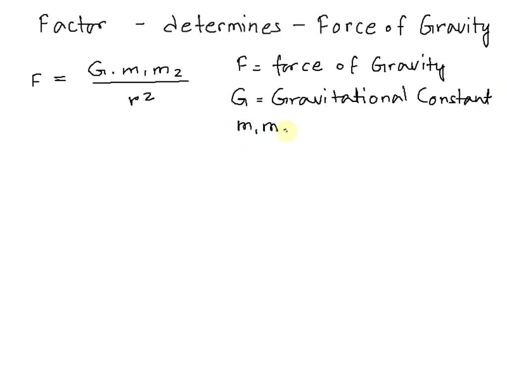 SOLVED What Are The Two Factors That Determine The Strength Of The