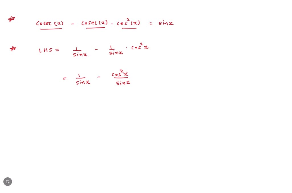 Solved Verify Each Identity Csc X Csc X Cos X Sin X