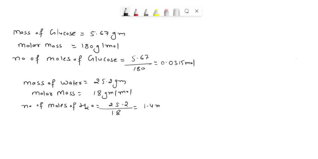 SOLVED Calculate The Vapor Pressure Of Water When 5 67 G Of C6H12O6 Is