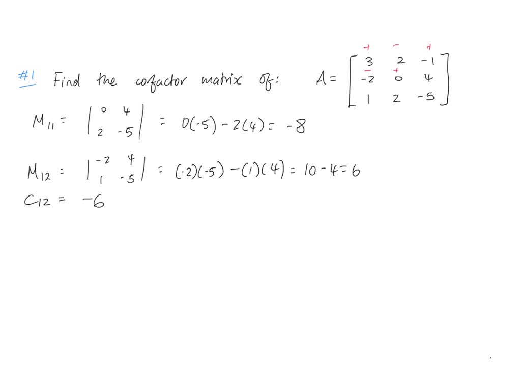 SOLVED Determine The Cofactor Matrix Of The Given Matrix X 3 A 2 1