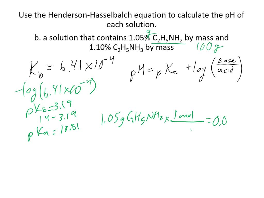 Solved Use The Henderson Hasselbalch Equation To Calculate The Ph