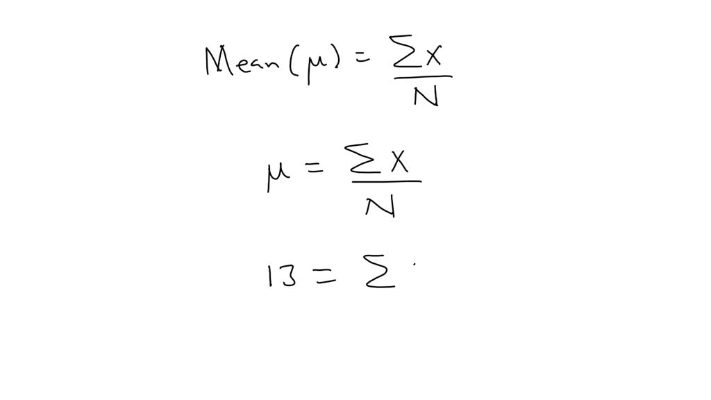 A Population Of N Scores Has A Mean Of What Is The Value Of X