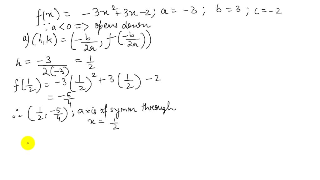 Solved A Graph Each Quadratic Function By Determining Whether Its