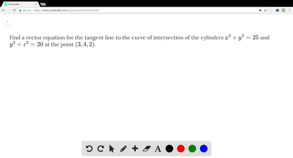 Solved Find A Vector Equation For The Tangent Line To The Curve Of