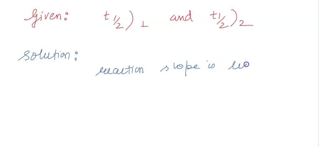 SOLVED Consider Two First Order Reactions 1 And 2 The Graph Of Log