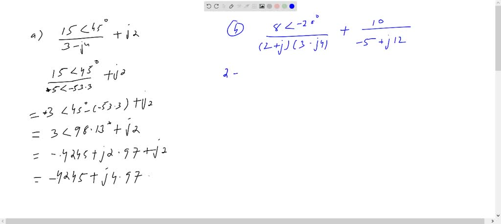 Solved Calculate These Complex Numbers And Express Your Results In