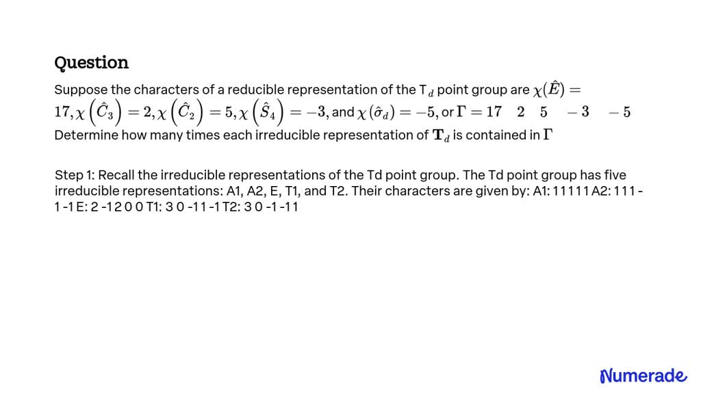 SOLVED Suppose The Characters Of A Reducible Representation Of The T D