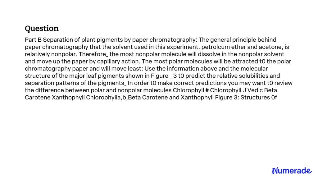 SOLVED Part B Separation Of Plant Pigments By Paper Chromatography