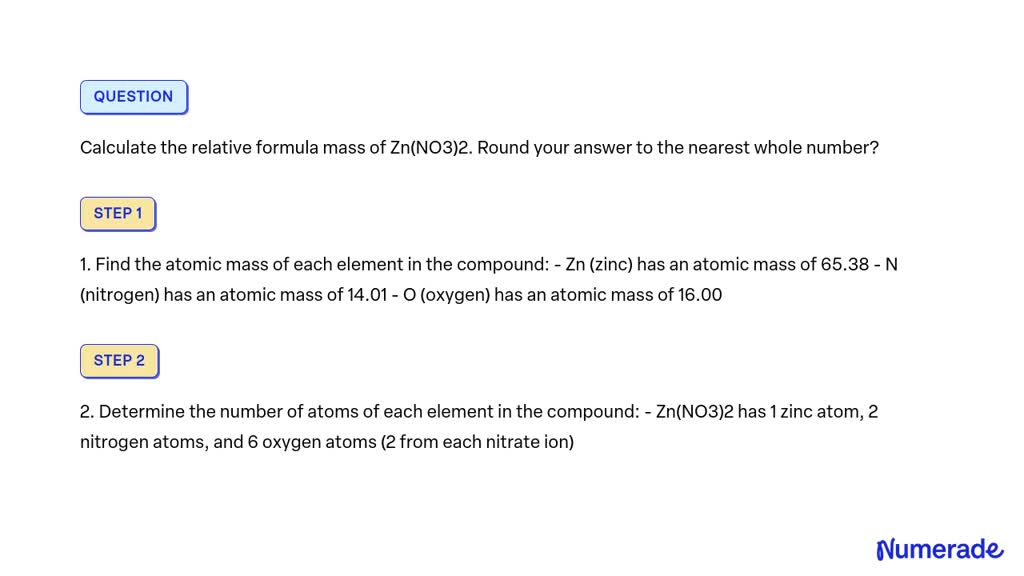 SOLVED Calculate The Relative Formula Mass Of Zn NO3 2 Round Your