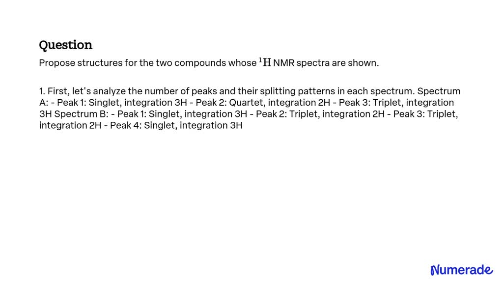 Solved Propose Structures For The Two Compounds Whose H Nmr Spectra