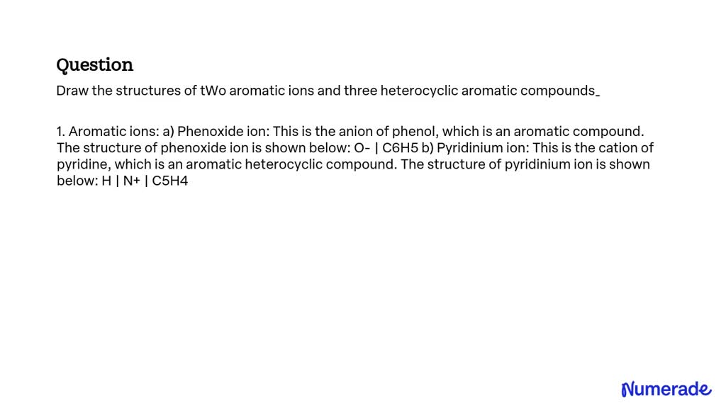 Solved Draw The Structures Of Two Aromatic Ions And Three Heterocyclic