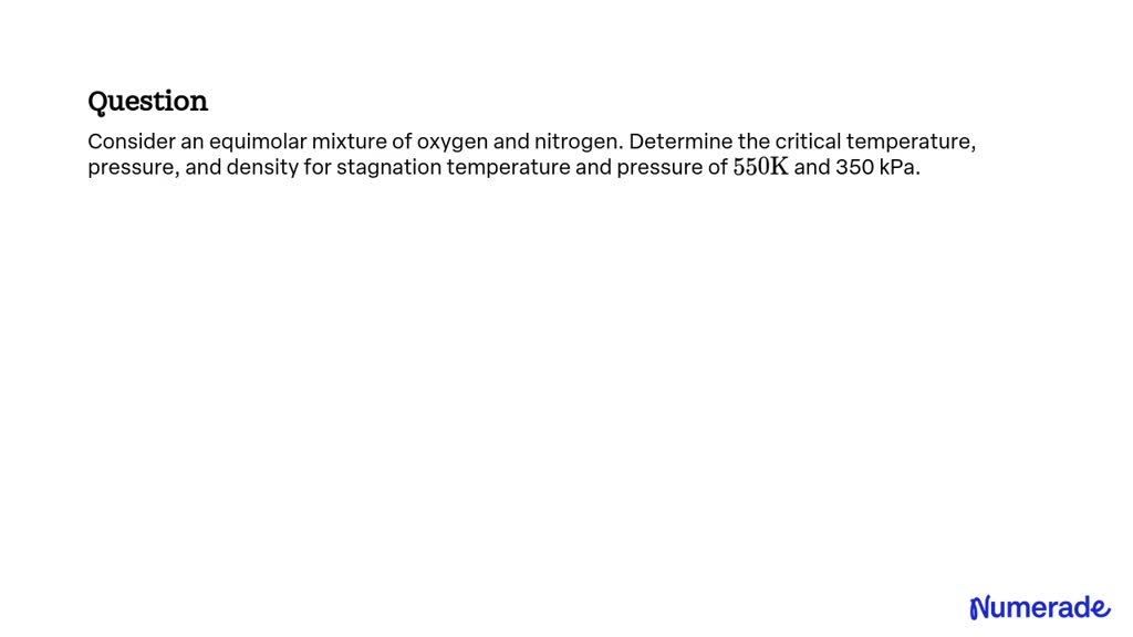 Solved Consider An Equimolar Mixture Of Oxygen And Nitrogen Determine