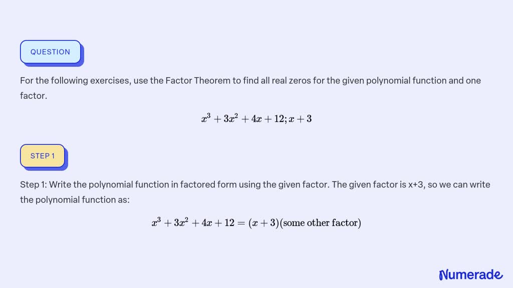 SOLVED For The Following Exercises Use The Factor Theorem To Find All