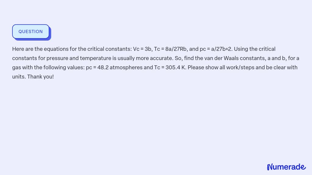 SOLVED Here Are The Equations For The Critical Constants Vc 3b Tc